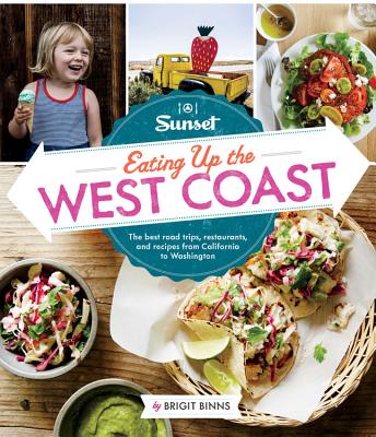Sunset Magazine Eating Up the West Coast Available at Ballast Books